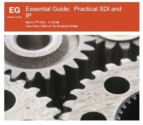 Essential Guide:  Practical SDI and IP